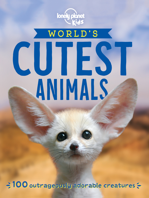 Cover image for Lonely Planet the World's Cutest Animals